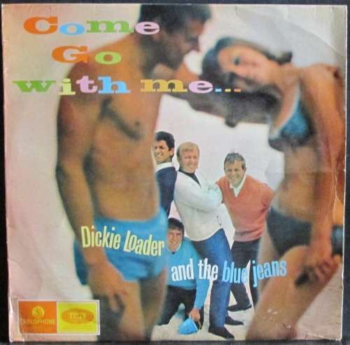 DICKIE LOADER & THE BLUE JEANS - COME GO WITH ME¿ (LP/VINYL)