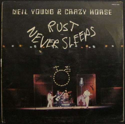 NEIL YOUNG & CRAZY HORSE - RUST NEVER SLEEPS (LP/VINYL)