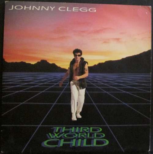 JOHNNY CLEGG - THIRD WORLD CHILD (LP/VINYL)