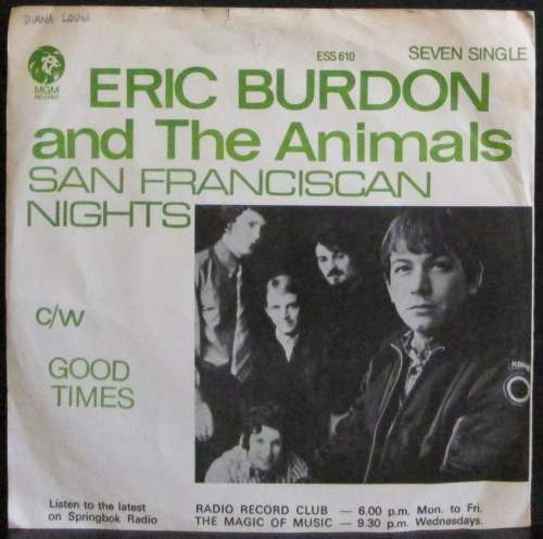 ERIC BURDON and THE ANIMALS - SAN FRANCISCAN NIGHTS / GOOD TIMES  (7 SINGLE/VINYL)