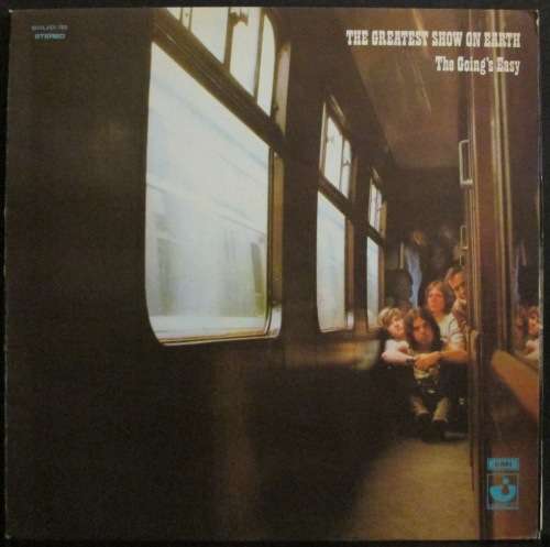 THE GREATEST SHOW ON EARTH - THE GOINGS EASY (LP/VINYL)