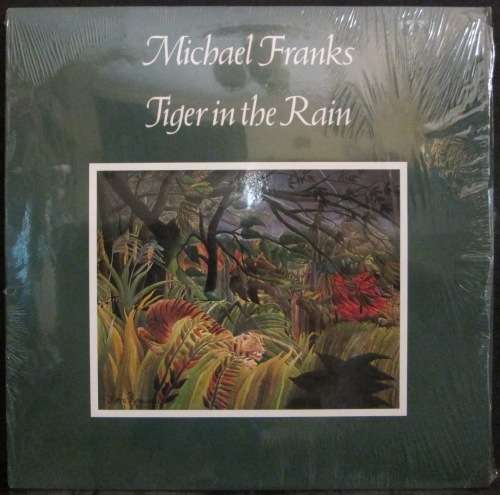 MICHAEL FRANKS - TIGER IN THE RAIN (LP/VINYL)