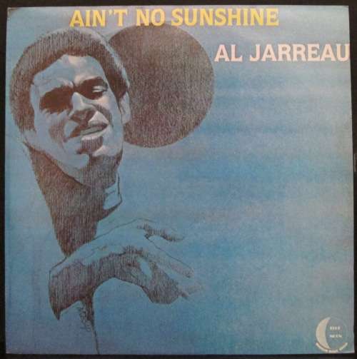 AL JARREAU - AINT NO SUNSHINE (LP/VINYL)