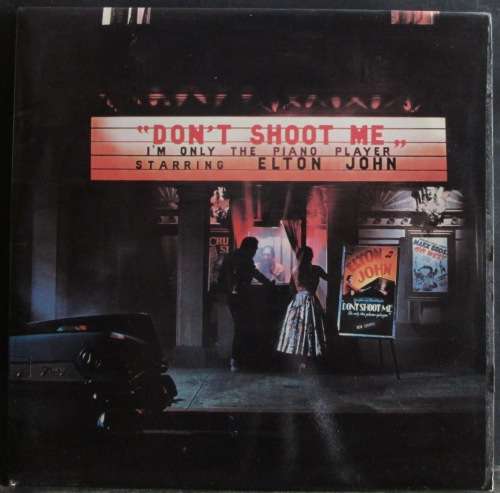 ELTON JOHN - DONT SHOOT ME IM ONLY THE PIANO PLAYER (LP/VINYL)