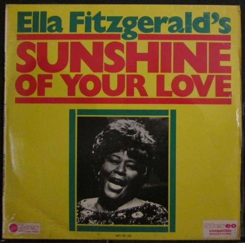 ELLA FITZGERALD - SUNSHINE OF YOUR LOVE (LP/VINYL)