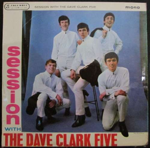 THE DAVE CLARK FIVE - SESSION WITH THE DAVE CLARK FIVE (LP/VINYL)