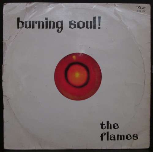 THE FLAMES - BURNING SOUL!  (LP/VINYL)