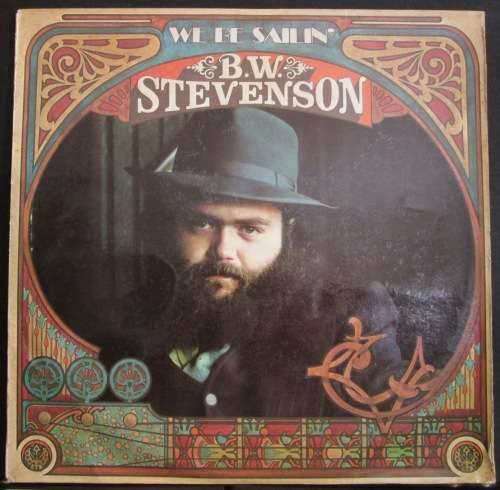 B.W. STEVENSON - WE BE SAILIN   (LP/VINYL)