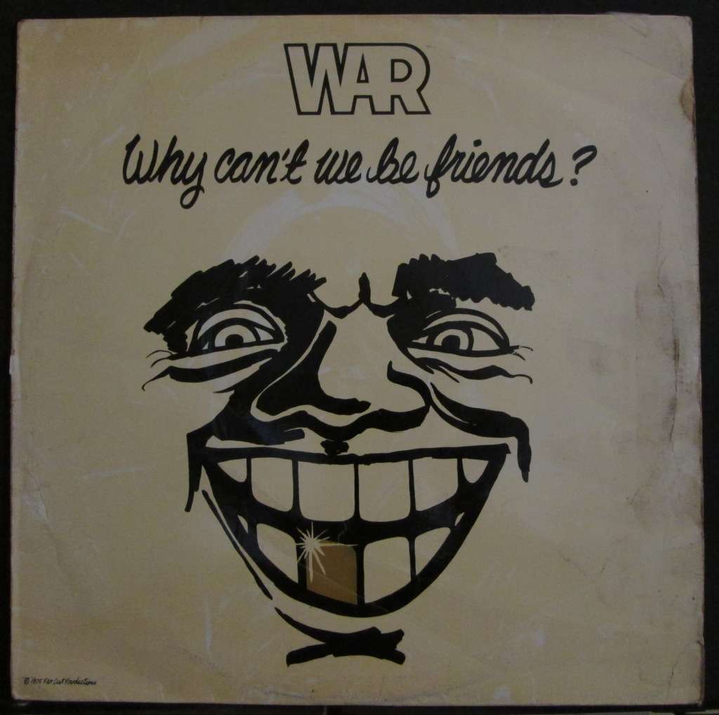 WAR - WHY CANT WE BE FRIENDS  (LP/VINYL)