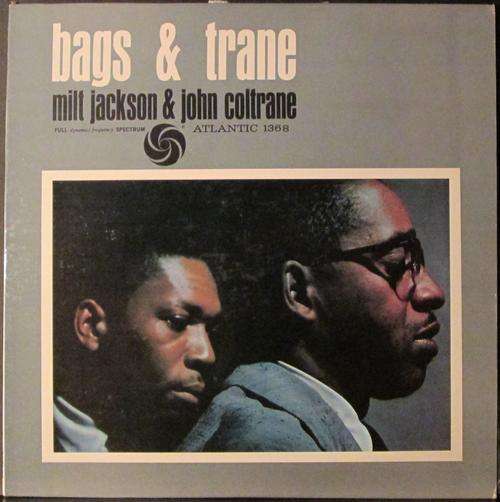 MILT JACKSON & JOHN COLTRANE - BAGS & TRANE (LP/VINYL)