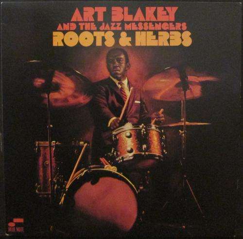 ART BLAKEY AND THE JAZZ MESSENGERS - ROOTS & HERBS (LP/VINYL)