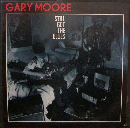 GARY MOORE - STILL GOT THE BLUES (LP/VINYL)