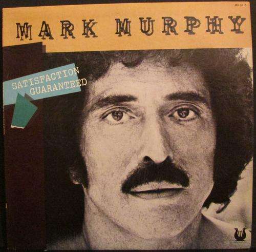 MARK MURPHY - SATISFACTION GUARANTEED (LP/VINYL)