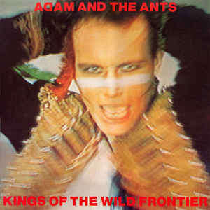 ADAM AND THE ANTS - Kings of the wild Frontier - ASF 2594 - 1981