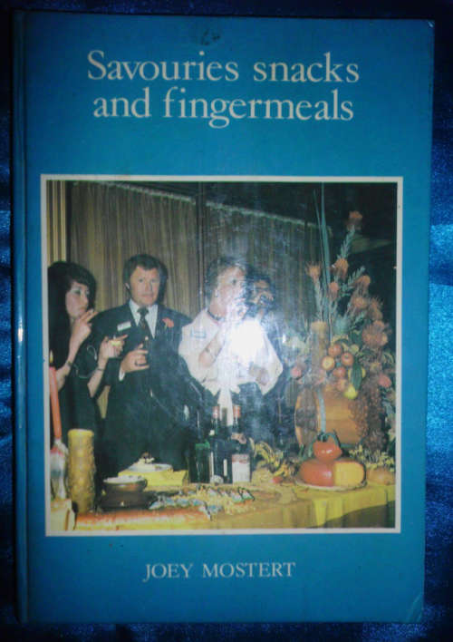SAVOURIES SNACKS AND FINGERMEALS - JOEY MOSTERT - HARDEBAND