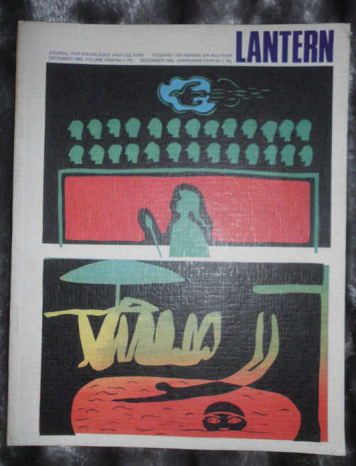 LANTERN - TYDSKRIF VIR KENNIS EN KULTUUR - JOURNAL OF KNOWLEDGE AND CULTURE - DECEMBER 1982