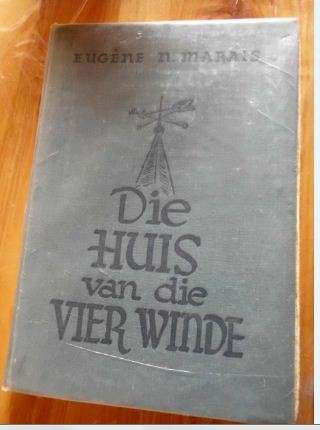 Die huis van die vier winde - Eugene N Marais - 1945