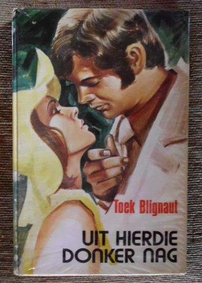 Uit hierdie donker nag - Toek Blignaut - 1ste druk 1975
