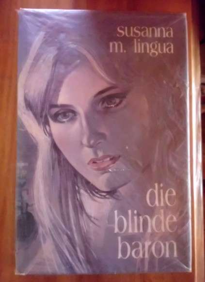 Die blinde baron - Susanna M Lingua - Hardeband