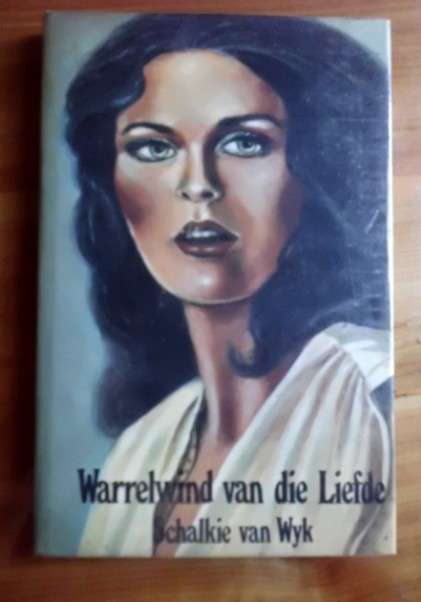 Warrelwind van die liefde - Schalkie van Wyk