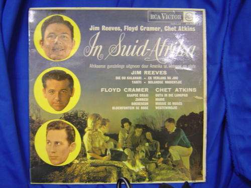 Jim Reeves, Floyd Cramer, Chet Atkins in Suid Afrika LP