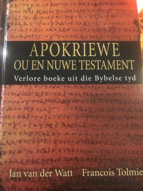 Apokriewe Ou en Nuwe Testament - Jan Gabril Van der Watt