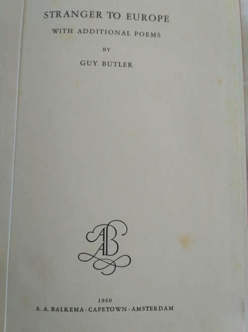 Stranger to Europe with additional poems - Guy Butler