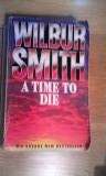 WILBUR SMITH - A Time to Die