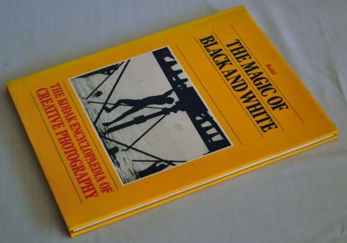 'The magic of black and white' by Kodak ISBN705415538
