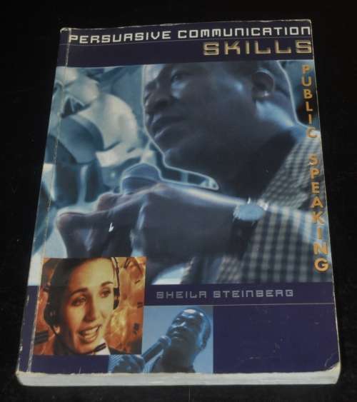 Persuasive Commuication Skills: Public Speaking by Stella Steinberg ISBN 0702152102