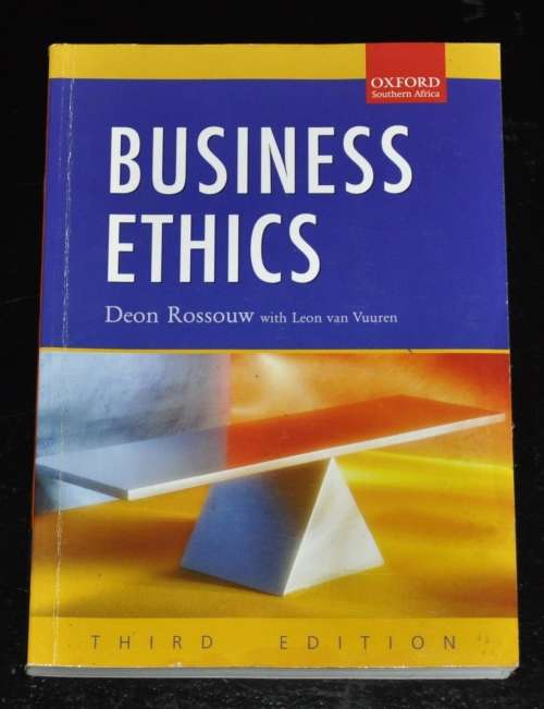 Business Ethics by Deon Rossouw with Leon van Vuuren ISBN 9780195788495