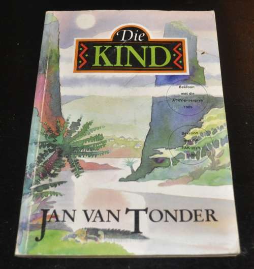 Die Kind by Jan van Tonder (ISBN 0798630396)