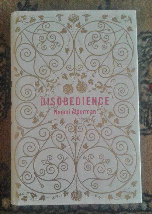 'Disobedience' by Naomi Alderman ISBN0670916285 First Edition Hardcover