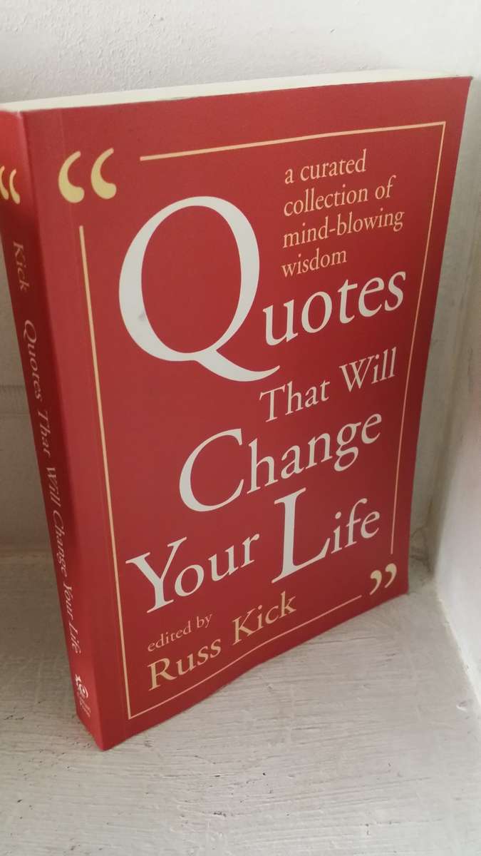 Quotes That Will Change Your Life by Russ Kick