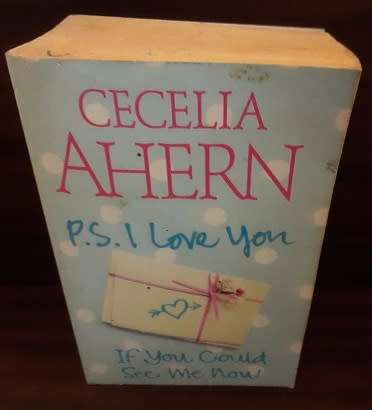 Books - P.S I Love You , If you could see me now , Cecelia Ahern