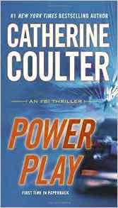 Power Play (An FBI Thriller) by Catherine Coulter