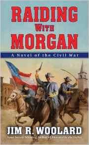 Raiding with Morgan by Jim R. Woolard