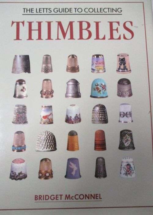 THE LETTS GUIDE TO COLLECTING THIMBLES  By Bridget McConnell