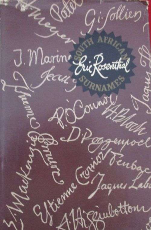 SOUTH AFRICAN SURNAMES By Eric Rosenthal