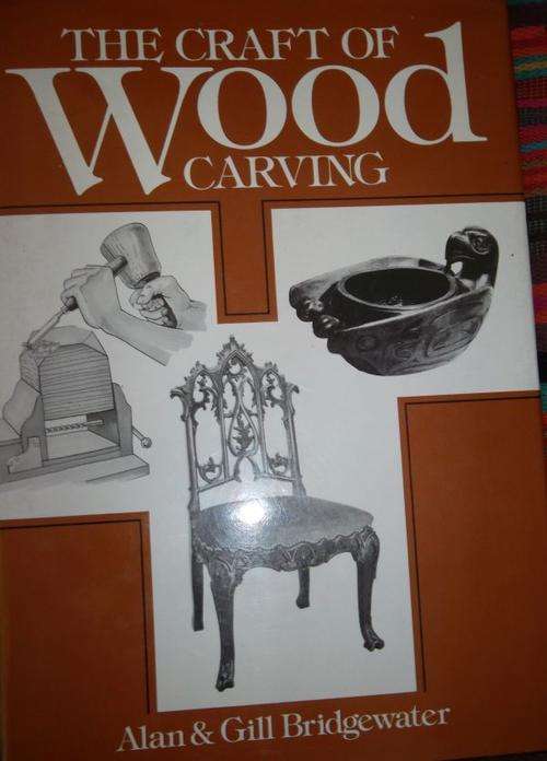 THE CRAFT OF WOOD CARVING. By Allan & Gill Bridgewater