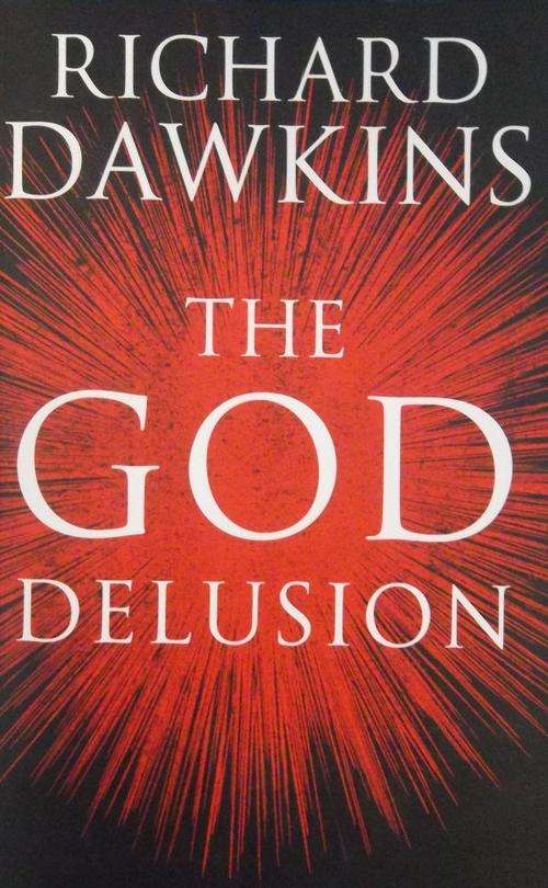 THE GOD DELUSION.  By Richard Dawkins