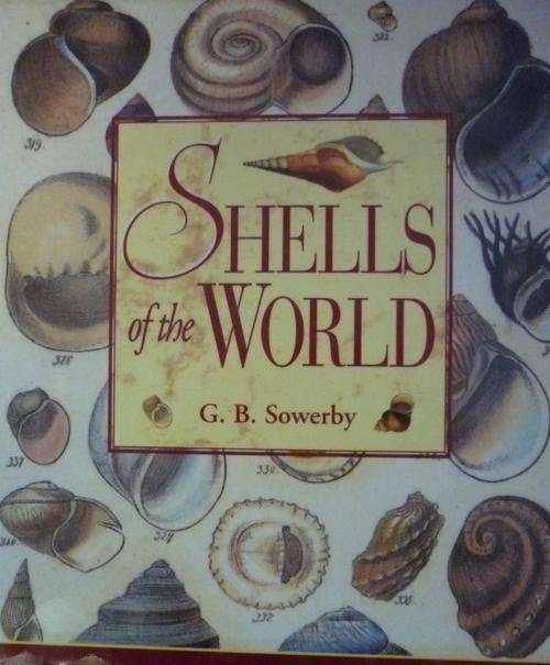 SHELLS OF THE WORLD BY G W Sowerby