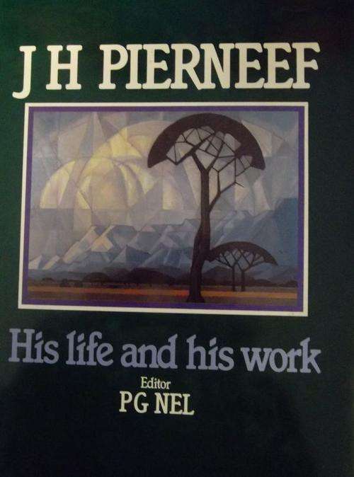J H PIERNEEF HIS LIFE AND WORK Editor PG Nel