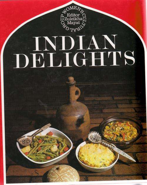 INDIAN DELIGHTS. By Zuleikha Mayat