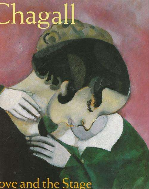CHAGALL: Love and the Stage.