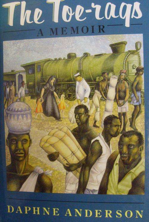 THE TOE-RAGS - A MEMOIR By Daphne Anderson (Southern Rhodesia)