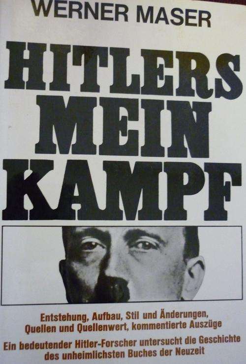 HITLERS MEIN KAMPF. By Werner Maser - (German Text)