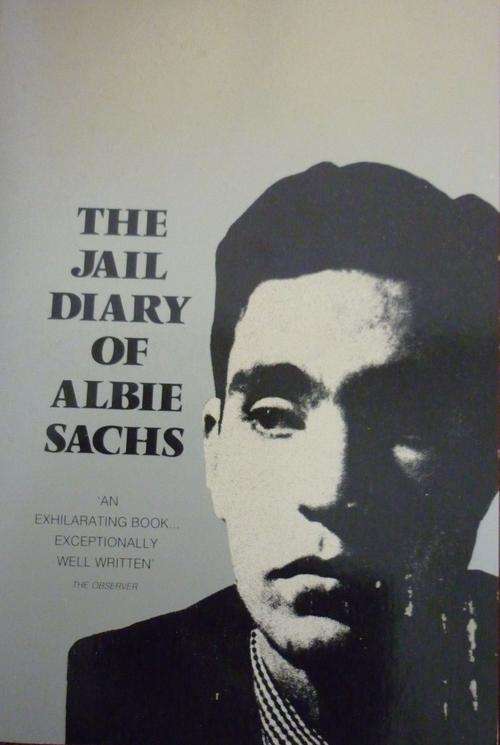 THE JAIL DIARY OF ALBIE SACHS.