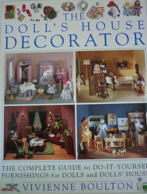 THE DOLLS' HOUSE DECORATOR. By Vivienne Boulton