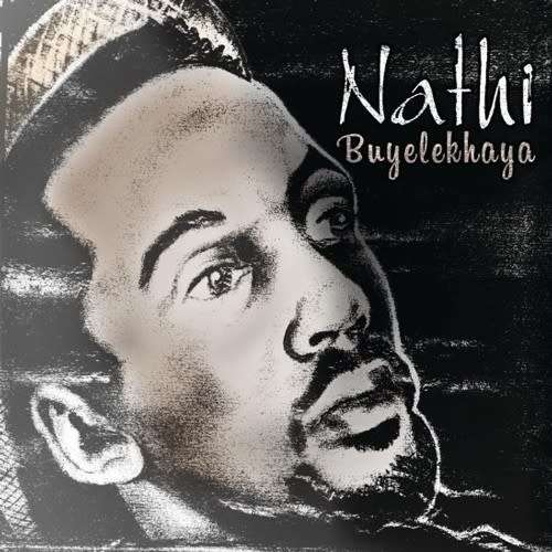Nathi - Buyelekhaya (CD)